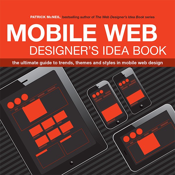 Mobile Web Designer’s Idea Book