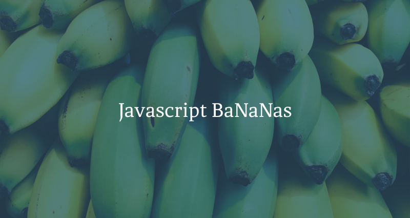 Javascript BaNANas